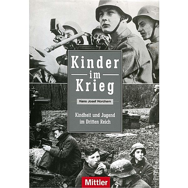 Kinder im Krieg, HANS JOSEF HORCHEM