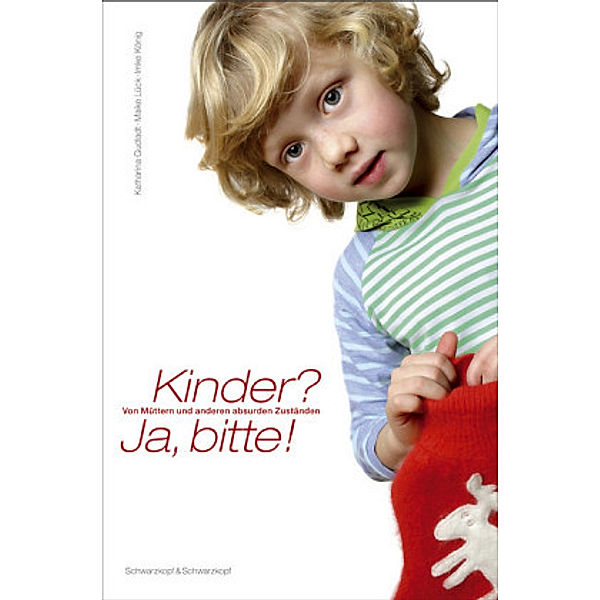 Kinder, ja bitte!, Katharina Gudladt, Maike Lück, Imke König