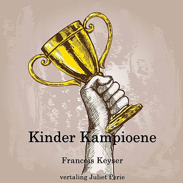 Kinder Kampioene, Francois Keyser