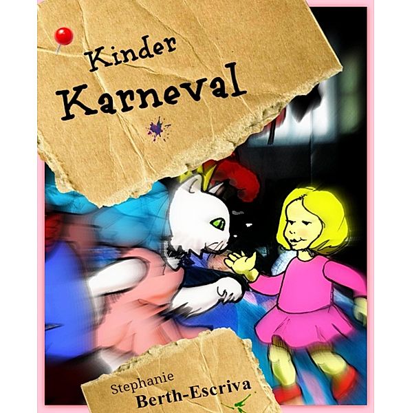 Kinder Karneval, Stephanie Berth-Escriva