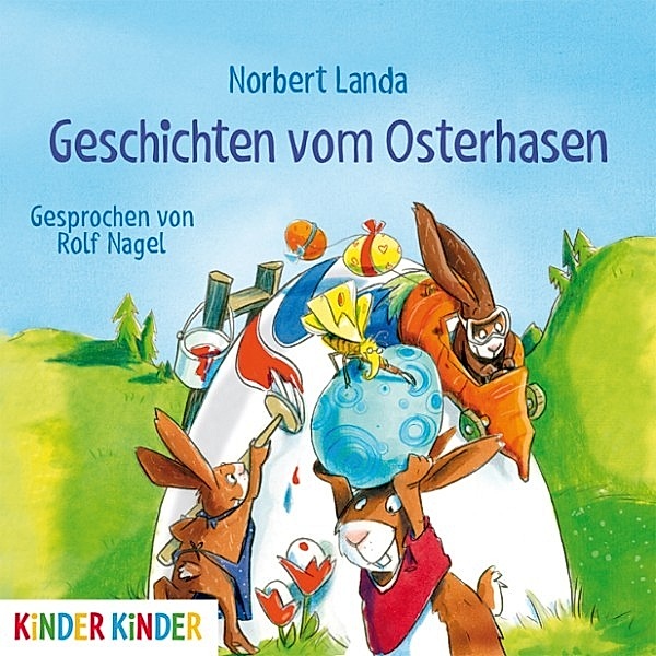 Kinder Kinder - Geschichten vom Osterhasen, Norbert Landa