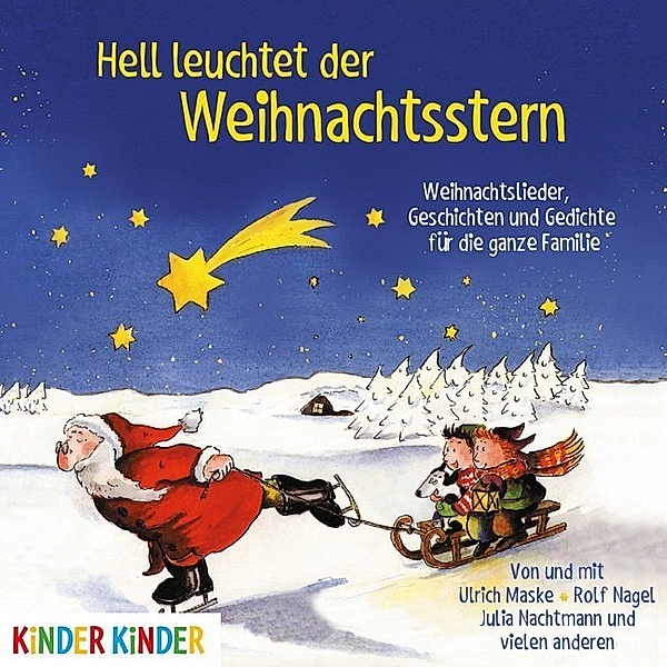 Kinder Kinder - Hell leuchtet der Weihnachtsstern,1 Audio-CD, Ulrich Maske