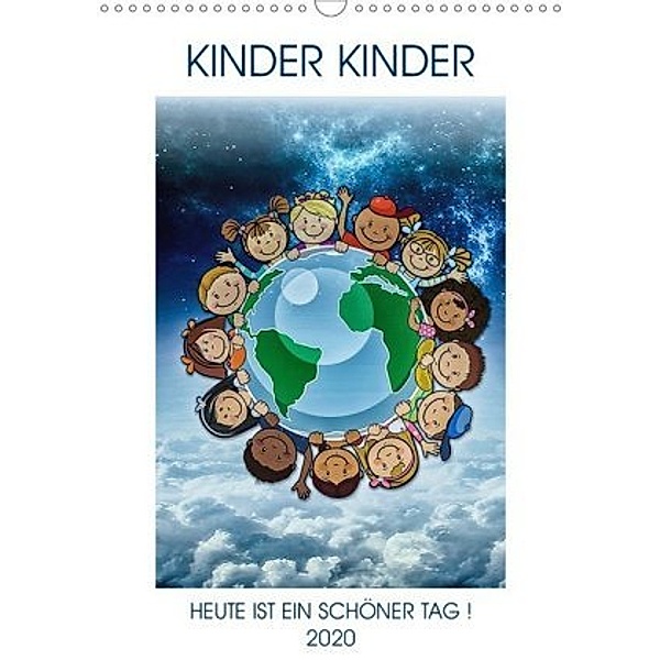 KINDER KINDER (Wandkalender 2020 DIN A3 hoch), W. W. Voßen Herzog von Laar am Rhein, Wilfried W. Voßen Herzog von Laar am Rhein
