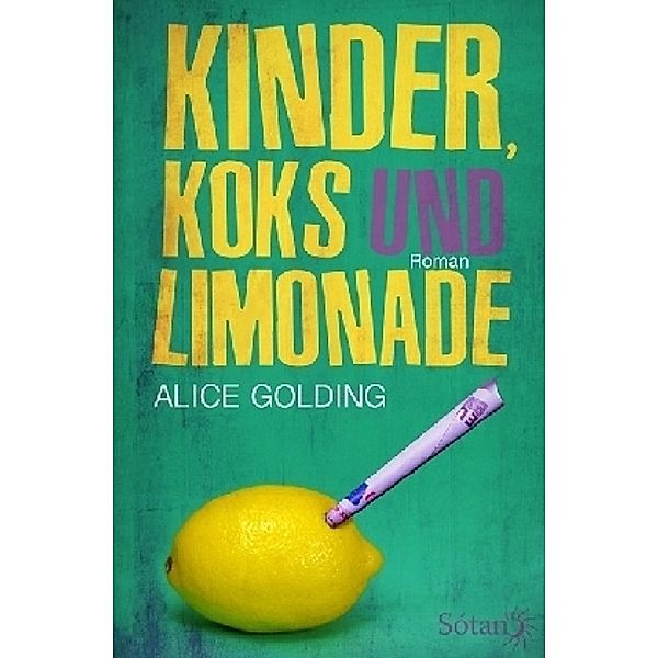 Kinder, Koks und Limonade, Alice Golding