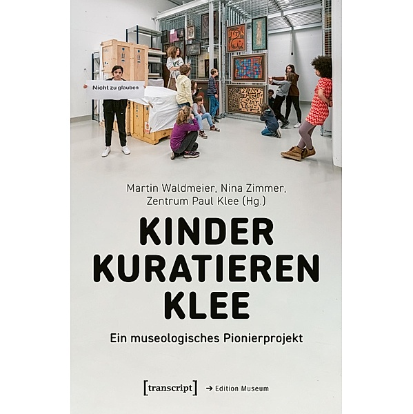 Kinder kuratieren Klee / Edition Museum Bd.83