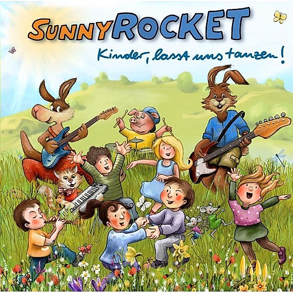 Kinder lasst uns tanzen, 1 Audio-CD, Sunny Rocket