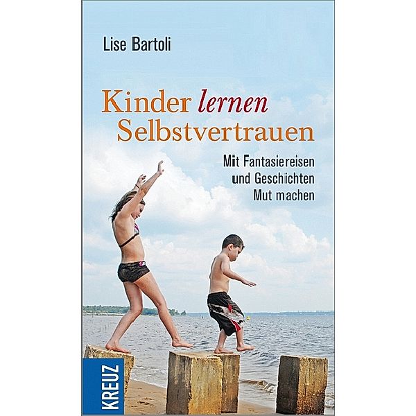 Kinder lernen Selbstvertrauen, Lise Bartoli