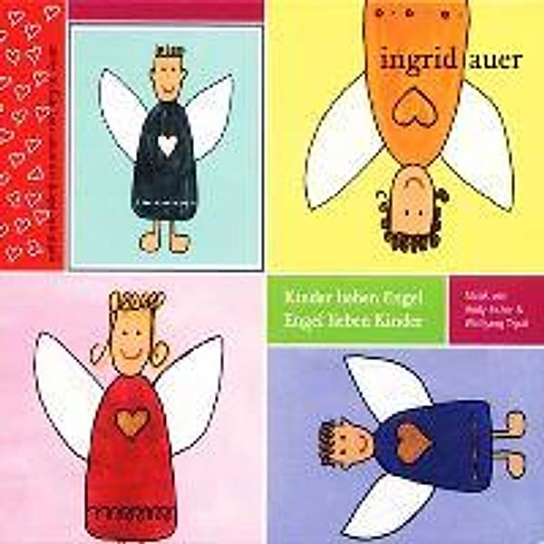 Kinder lieben Engel - Engel lieben Kinder, 1 Audio-CD, Ingrid Auer