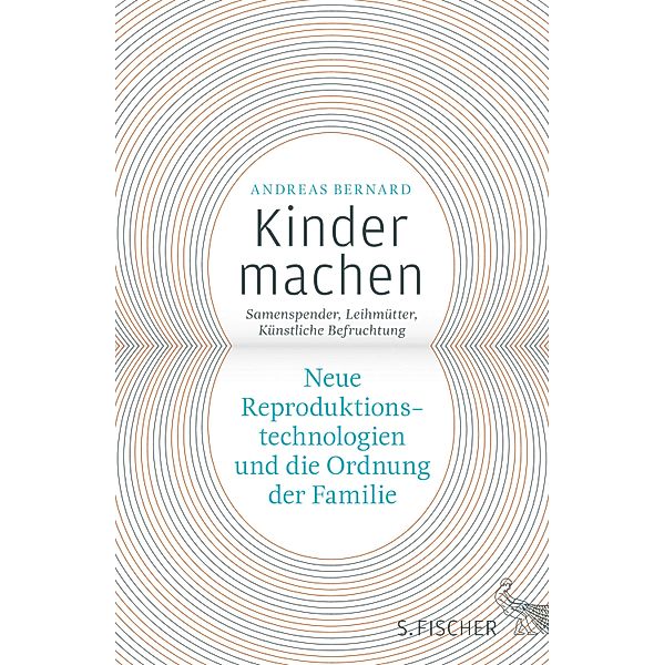 Kinder machen, Andreas Bernard