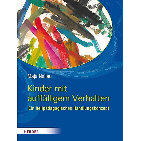 Kinder mit auffälligem Verhalten, Maja Nollau