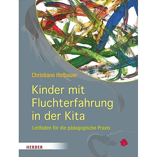 Kinder mit Fluchterfahrung in der Kita, Christiane Hofbauer