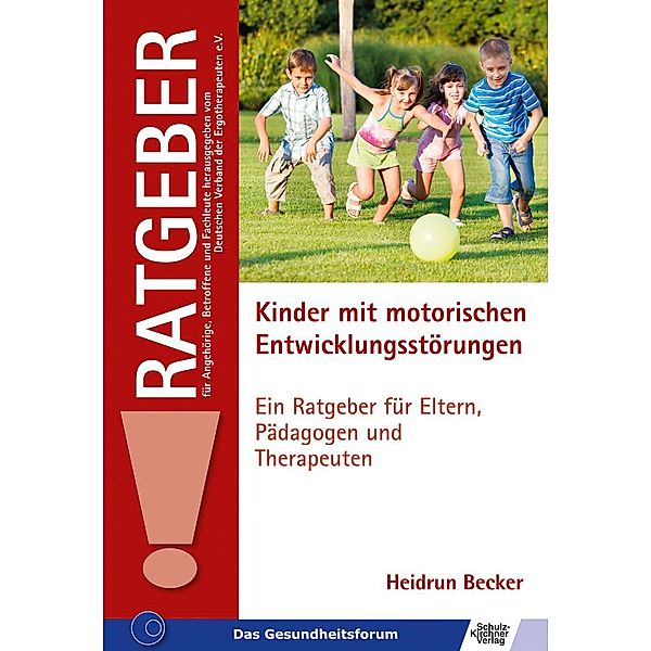 Kinder mit motorischen Entwicklungsstörungen, Heidrun Becker