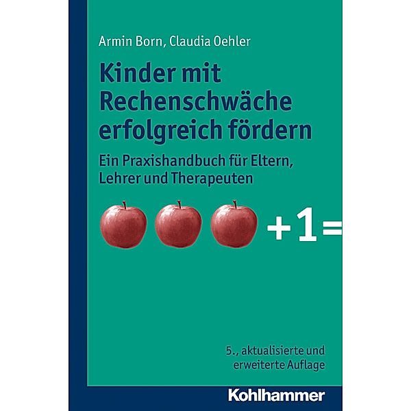 Kinder mit Rechenschwäche erfolgreich fördern, Armin Born, Claudia Oehler