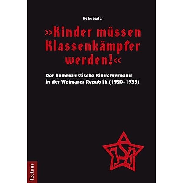 Kinder müssen Klassenkämpfer werden!, Heiko Müller