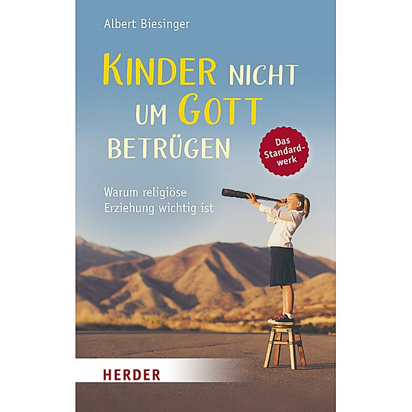 Kinder nicht um Gott betrügen, Albert Biesinger