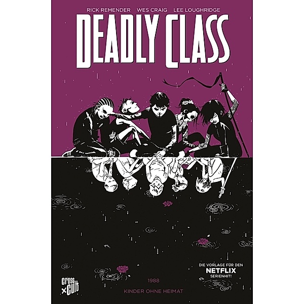 Kinder ohne Heimat / Deadly Class Bd.2, Rick Remender