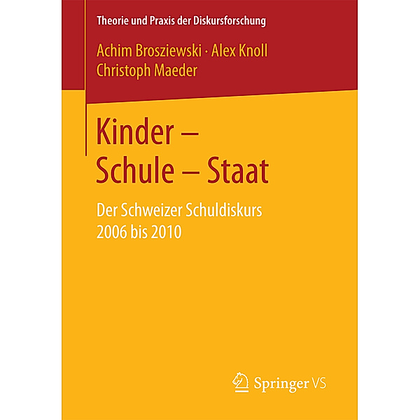 Kinder - Schule - Staat, Achim Brosziewski, Alex Knoll, Christoph Maeder
