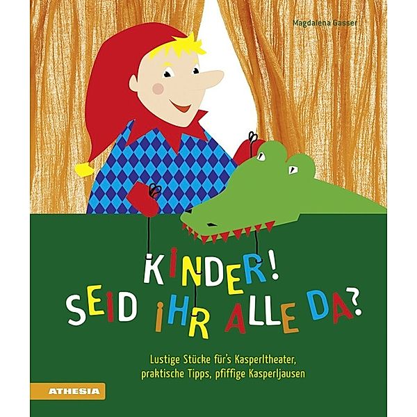 Kinder, seid ihr alle da?, Magdalena Gasser