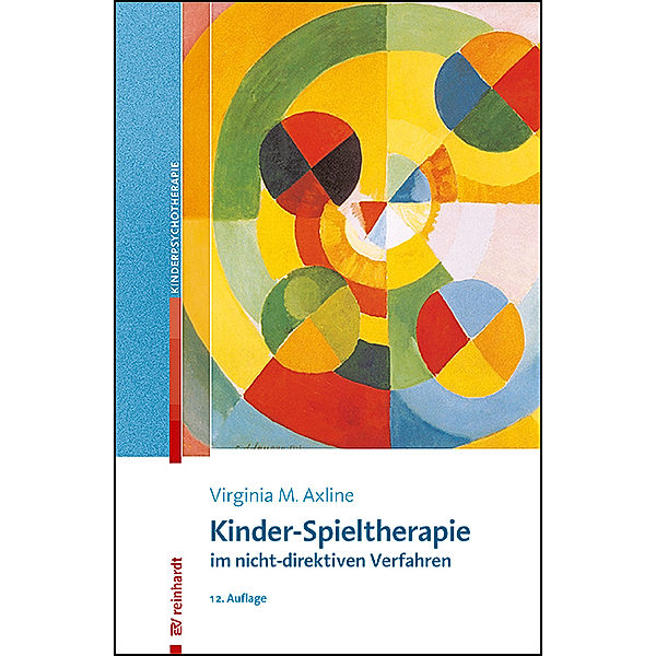 Kinder-Spieltherapie im nicht-direktiven Verfahren, Virginia M. Axline