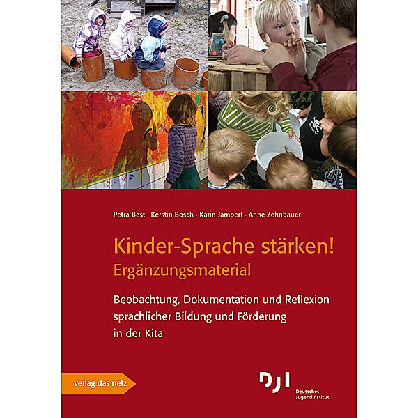 Kinder-Sprache stärken! - Ergänzungsmaterial, Petra Best, Kerstin Bosch, Karin Jampert, Anne Zehnbauer