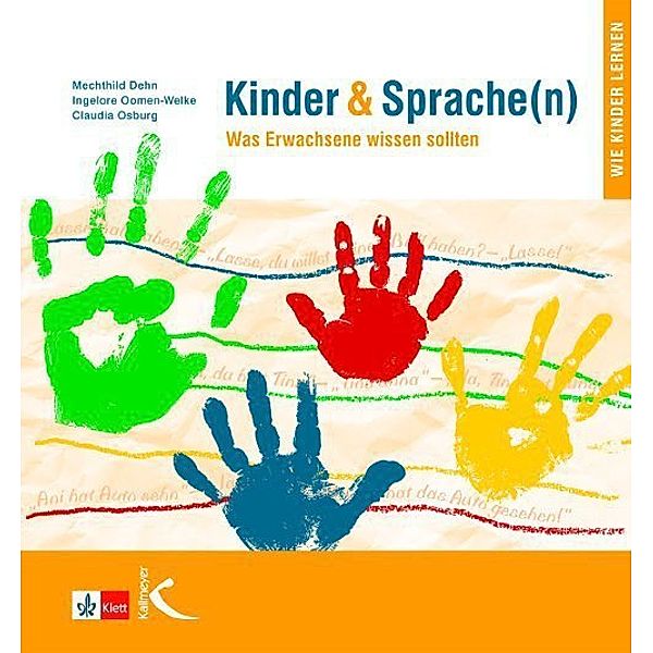 Kinder & Sprache(n) (Kinder und Sprache(n)), Mechthild Dehn, Claudia Osburg, Ingelore Oomen-Welke