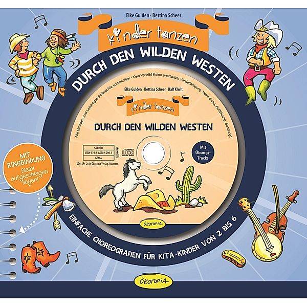 Kinder tanzen durch den Wilden Westen, m. 1 Audio-CD, Elke Gulden, Bettina Scheer