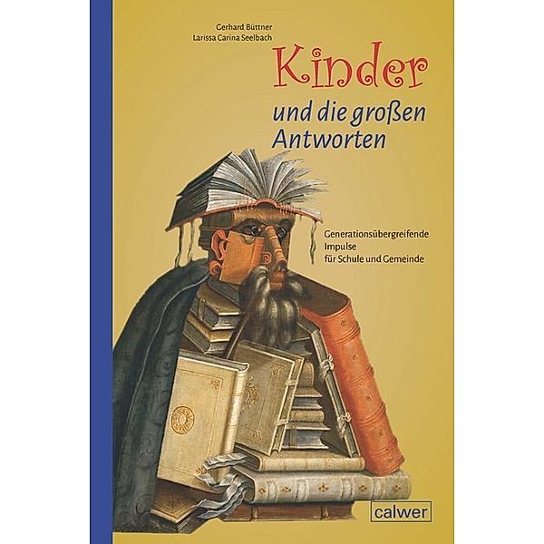 Kinder und die großen Antworten, Gerhard Büttner, Larissa Carina Seelbach