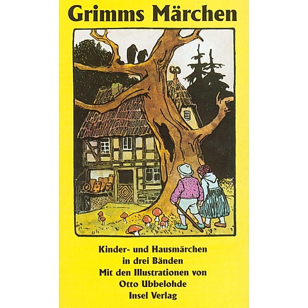 Kinder- und Hausmärchen, gesammelt durch die Brüder Grimm. In drei Bänden, 3 Teile, Jacob Grimm, Wilhelm Grimm