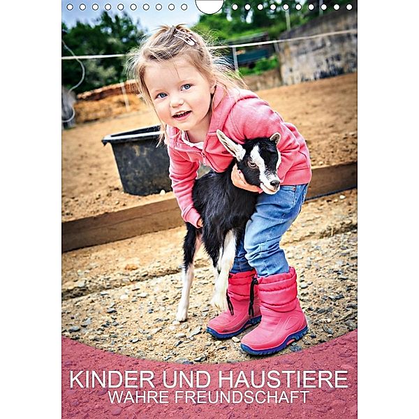 Kinder und Haustiere - wahre Freundschaft (Wandkalender 2020 DIN A4 hoch), Val Thoermer