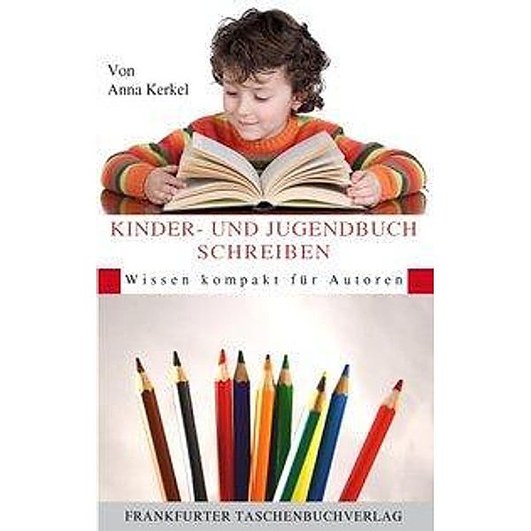 Kinder- und Jugendbuch Schreiben, Anna Kerkel