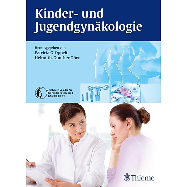 Kinder- und Jugendgynäkologie, Patricia G. Oppelt, Helmuth-Günther Dörr