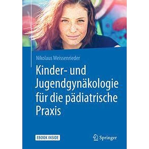 Kinder- und Jugendgynäkologie für die pädiatrische Praxis, m. 1 Buch, m. 1 E-Book, Nikolaus Weissenrieder