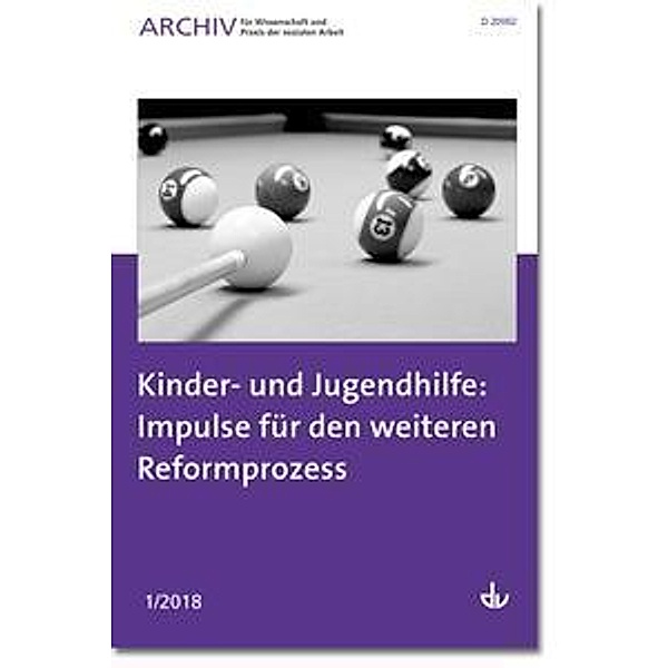 Kinder- und Jugendhilfe: Impulse für den weiteren Reformprozess, Deutscher Verein für öffentliche und private Fürsorge e.V.