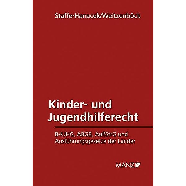 Kinder- und Jugendhilferecht (f. Österreich), Martina Staffe-Hanacek, Johann Weitzenböck