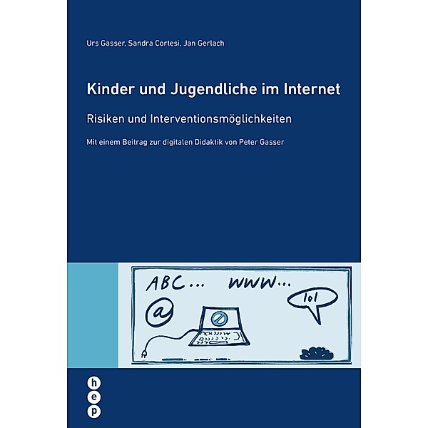 Kinder und Jugendliche im Internet, Urs Gasser, Sandra Cortesi, Jan Gerlach