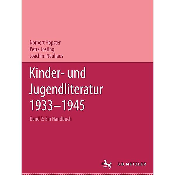 Kinder- und Jugendliteratur 1933-1945, Norbert Hopster, Petra Josting, Joachim Neuhaus