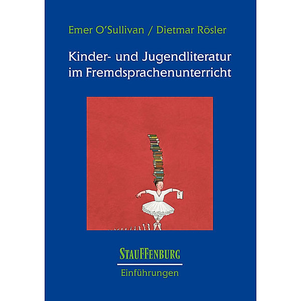Kinder- und Jugendliteratur im Fremdsprachenunterricht, Emer O'Sullivan, Dietmar Rösler