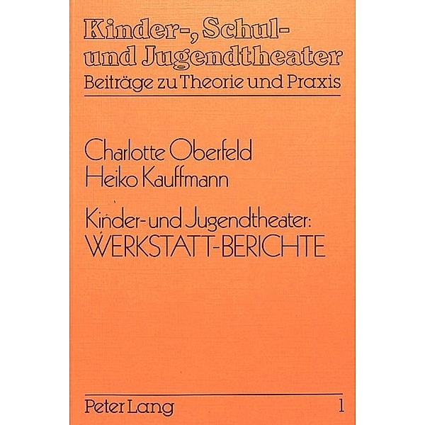 Kinder- und Jugendtheater, Charlotte Oberfeld, Heiko Kauffmann