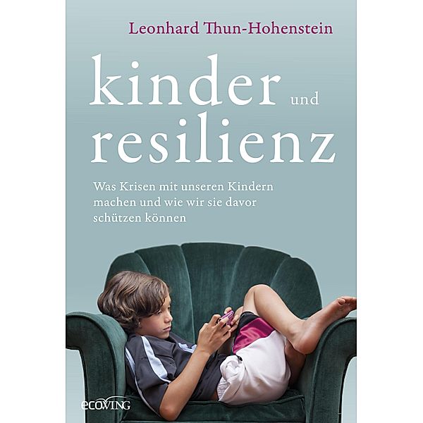 Kinder und Resilienz, Leonhard Thun-Hohenstein