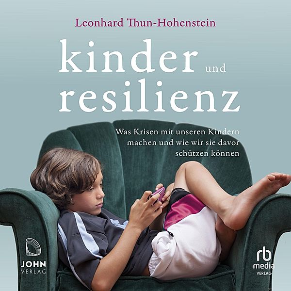 Kinder und Resilienz, Leonhard Thun-Hohenstein