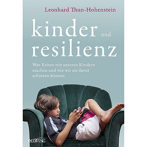 Kinder und Resilienz, Leonhard Thun-Hohenstein