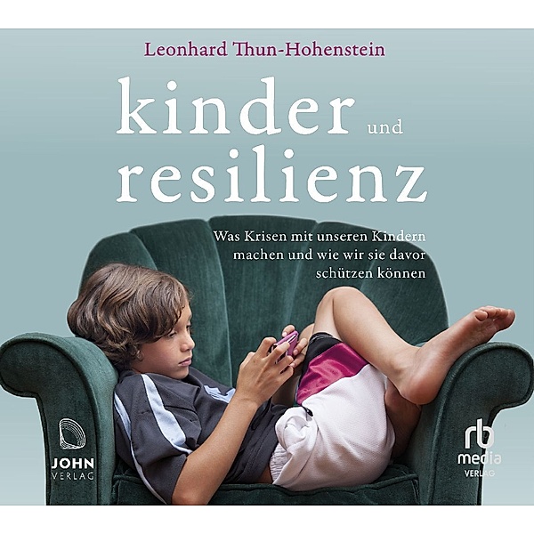 Kinder und Resilienz,Audio-CD, MP3, Leonhard Thun-Hohenstein