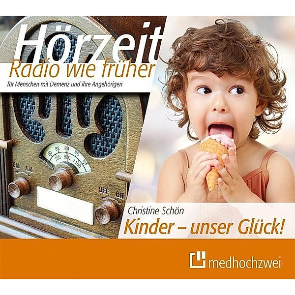 Kinder - unser Glück!, Audio-CD, Christine Schön