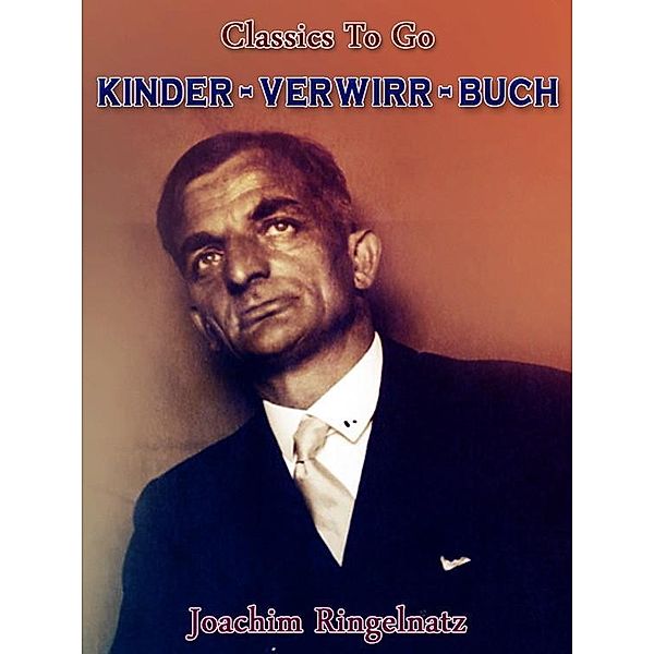 Kinder-Verwirr-Buch, Joachim Ringelnatz