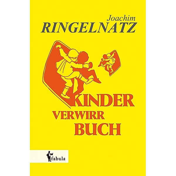 Kinder-Verwirr-Buch / fabula Verlag Hamburg, Joachim Ringelnatz