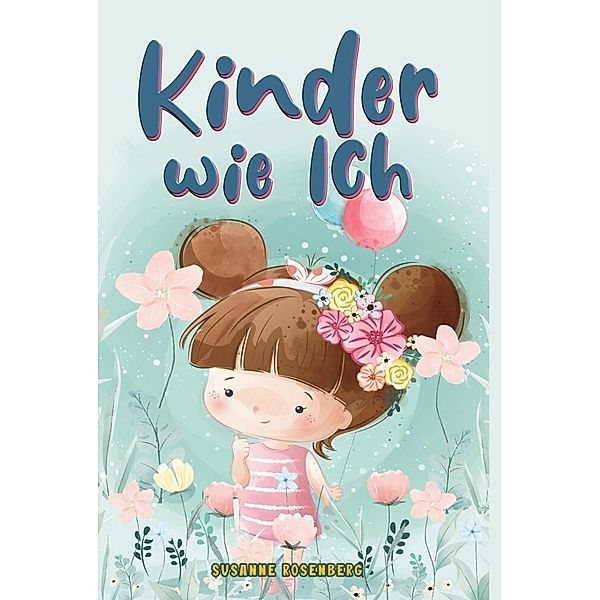 Kinder wie ich, Susanne Rosenberg