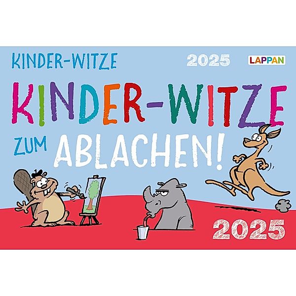 Kinder-Witze zum Ablachen! 2025: Mein Kalender für jeden Tag