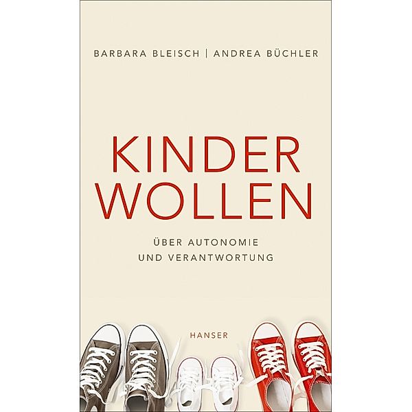 Kinder wollen, Barbara Bleisch, Andrea Büchler