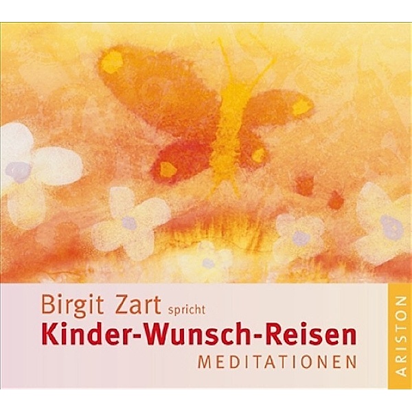 Kinder-Wunsch-Reisen,1 Audio-CD, Birgit Zart