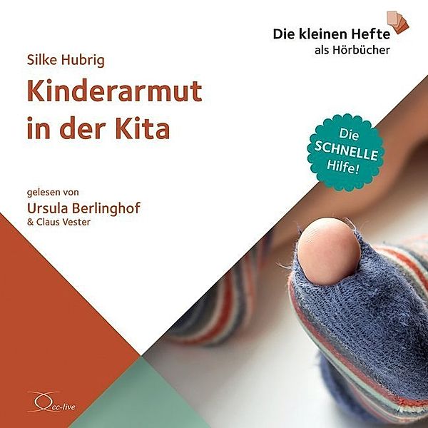 Kinderarmut in der Kita,1 Audio-CD, Silke Hubrig